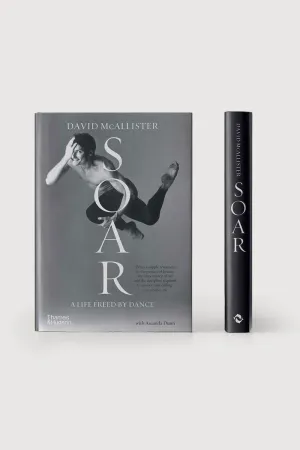 10137 - SOAR: A Life Freed By Dance A Memoir By David McAllister Hardback Book