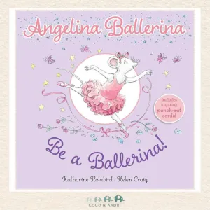 Angelina Ballerina: Be a Ballerina!