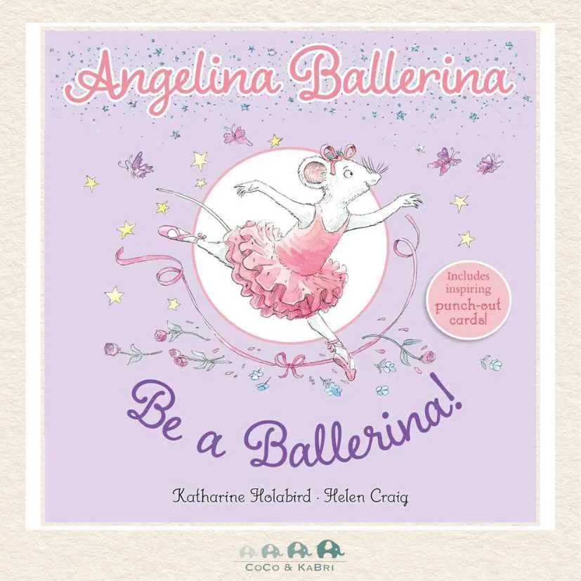 Angelina Ballerina: Be a Ballerina!