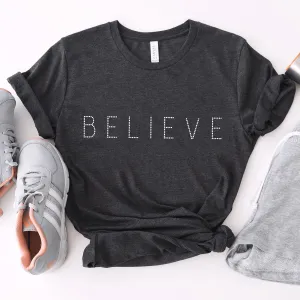 Believe - Bella Canvas Tee