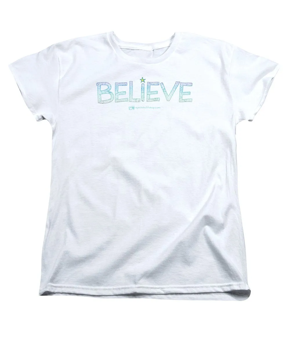 Believe - Women's T-Shirt (Standard Fit)
