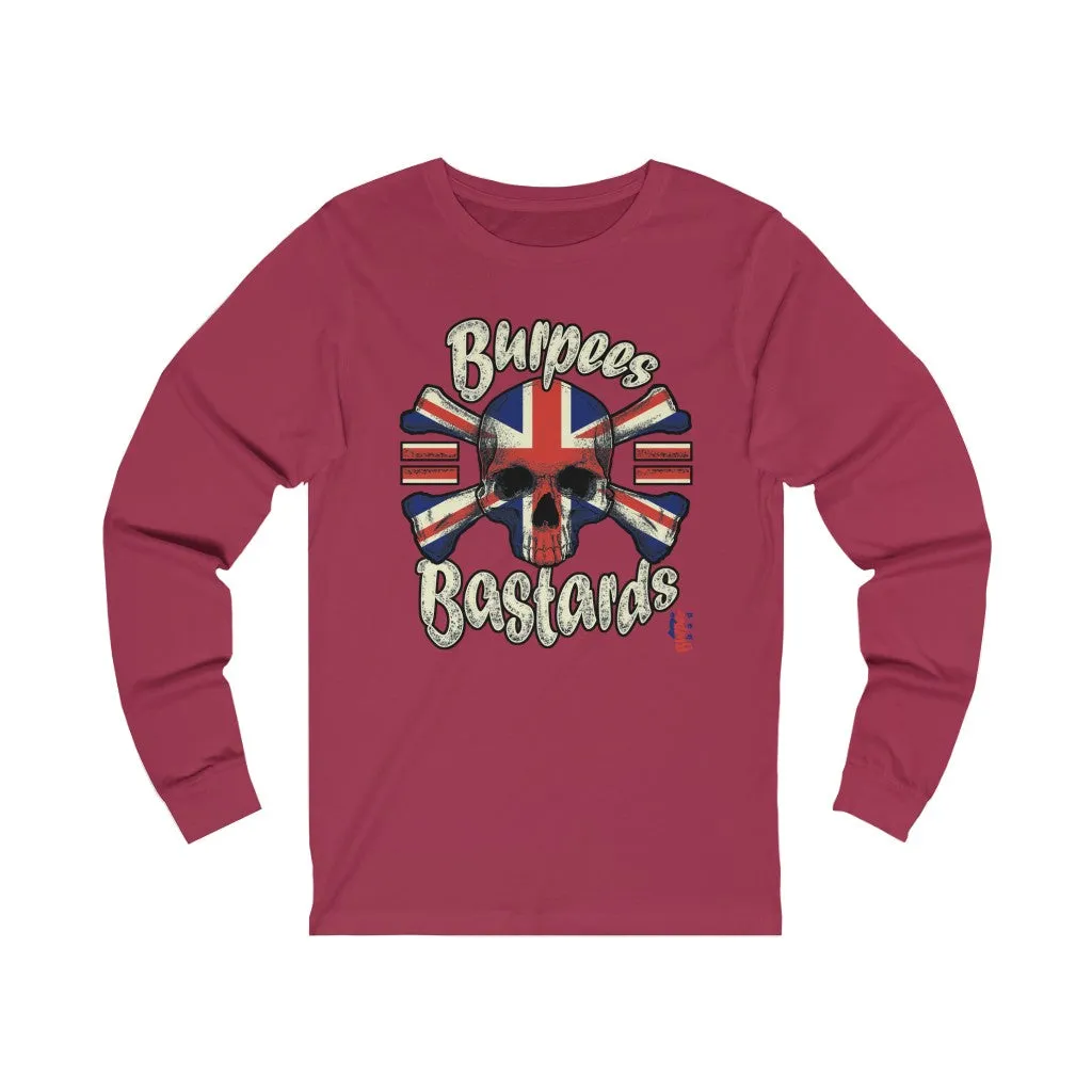 Burpees = Bastards - Unisex Jersey Long Sleeve Tee