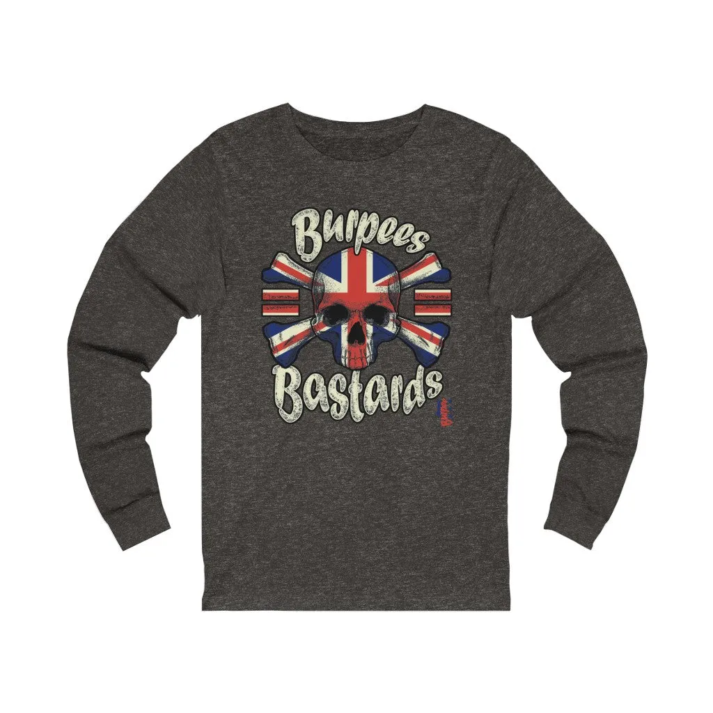 Burpees = Bastards - Unisex Jersey Long Sleeve Tee