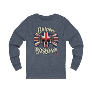 Burpees = Bastards - Unisex Jersey Long Sleeve Tee