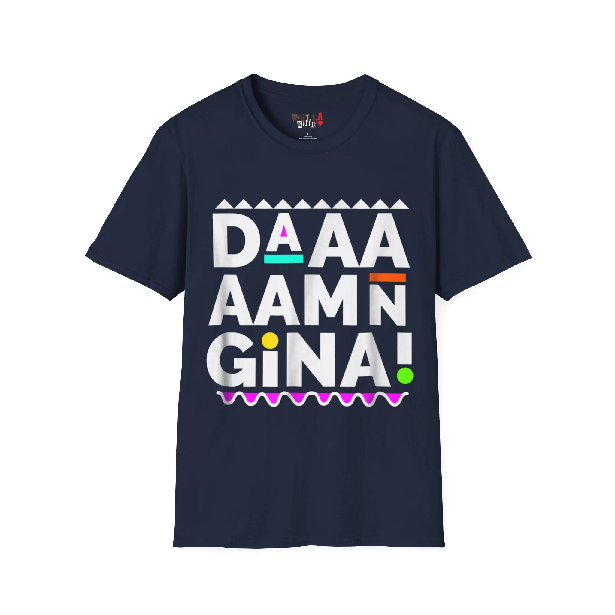 Daaaaamn Gina! Unisex Softstyle T-Shirt
