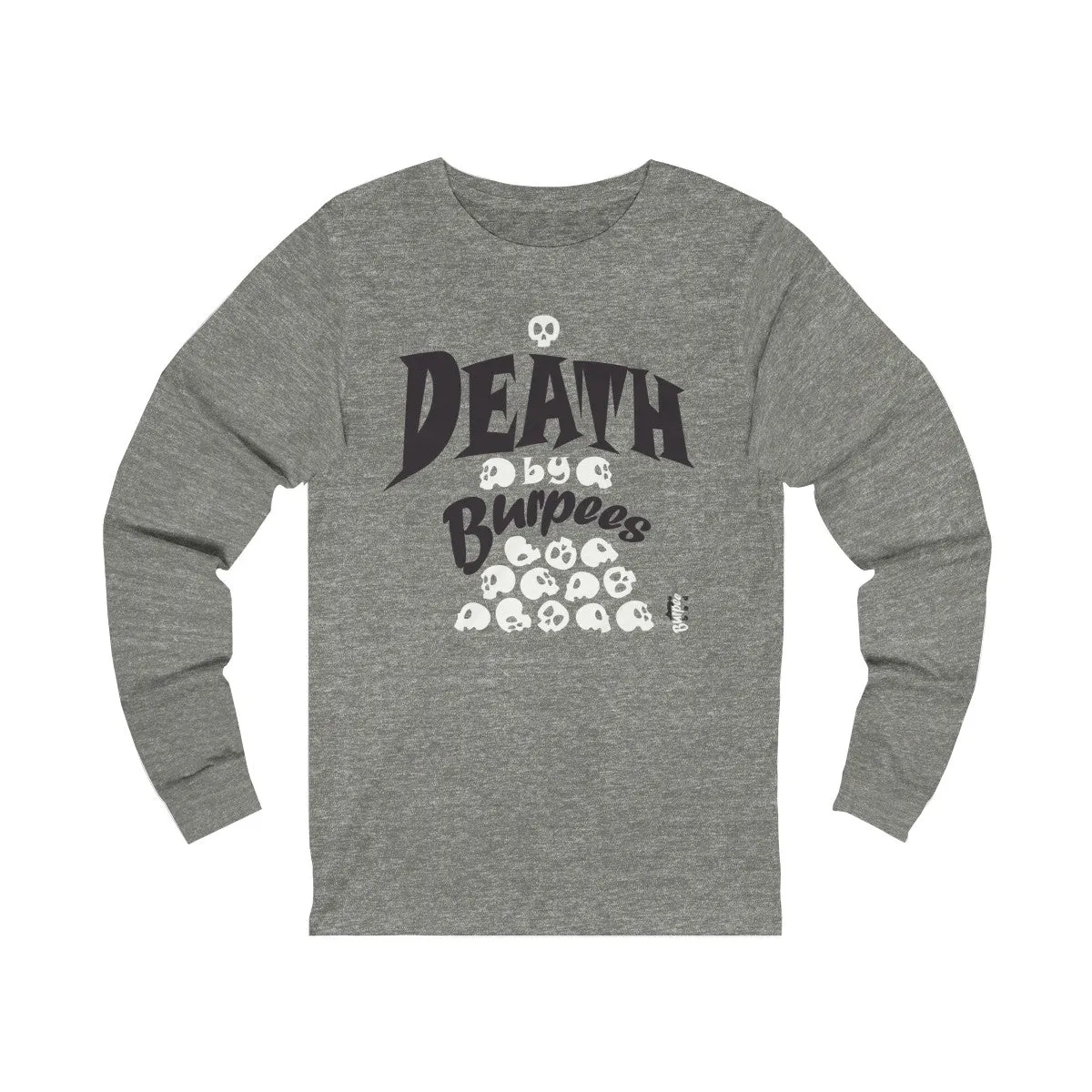 Death by Burpees - Unisex Jersey Long Sleeve Tee
