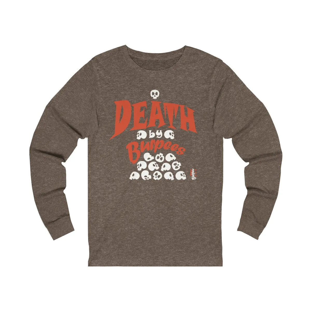 Death by Burpees - Unisex Jersey Long Sleeve Tee