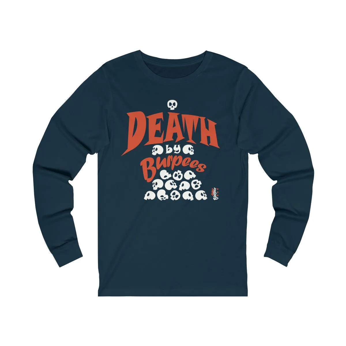 Death by Burpees - Unisex Jersey Long Sleeve Tee