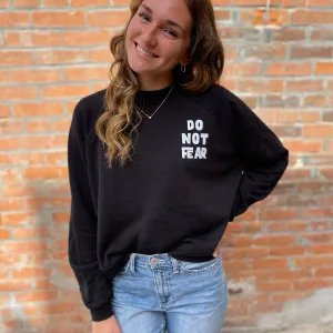 Do Not Fear Mid-Length Sweatshirt in Black