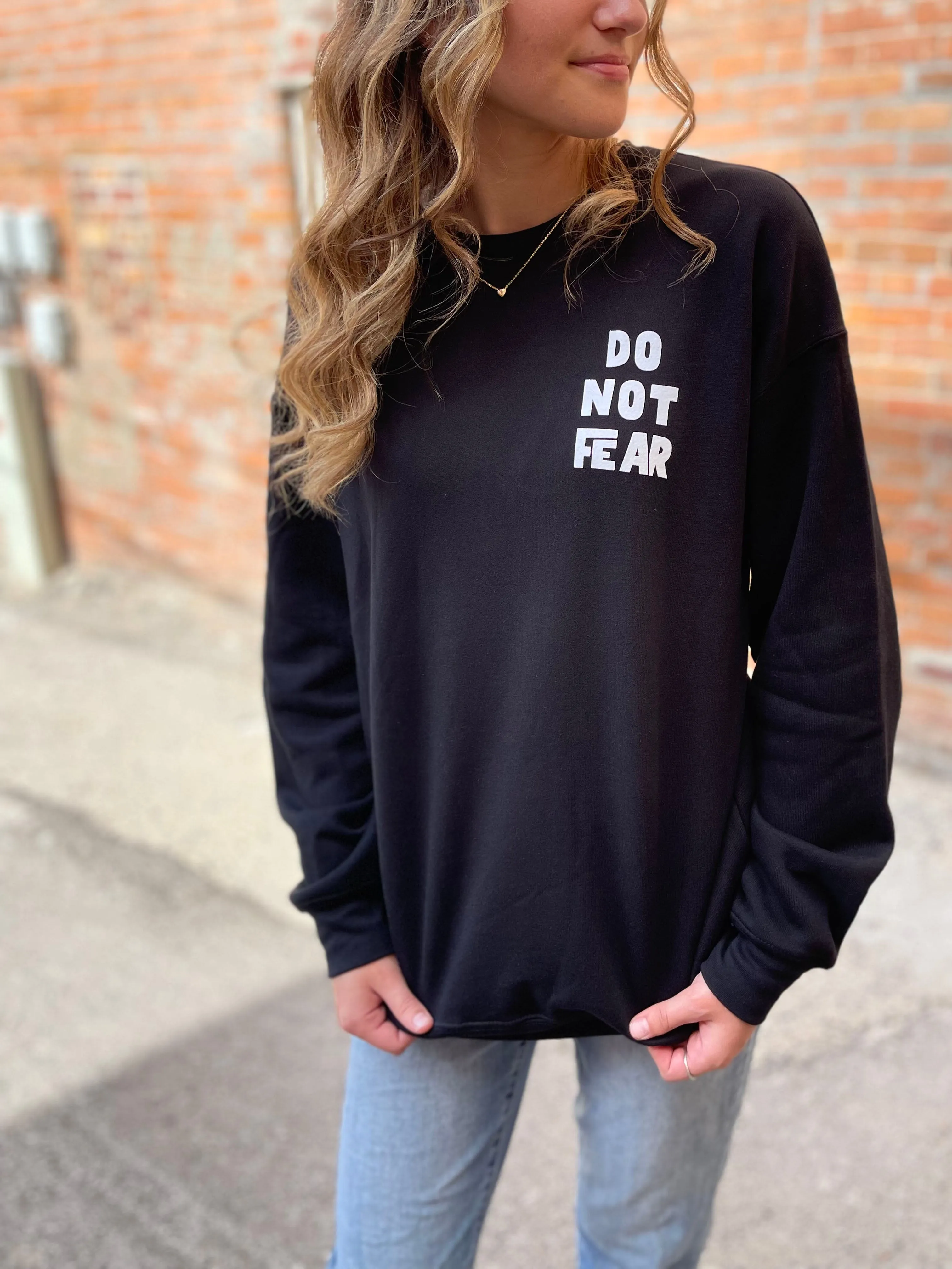 Do Not Fear Sweatshirt in Black