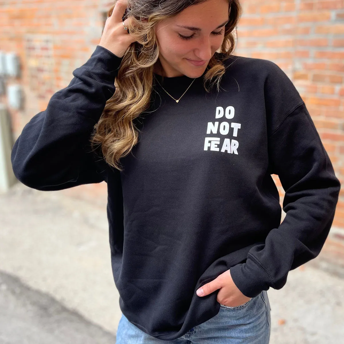 Do Not Fear Sweatshirt in Black