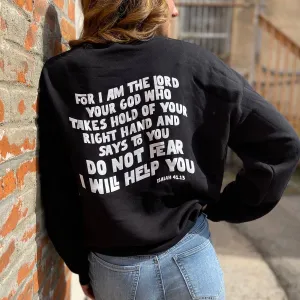 Do Not Fear Sweatshirt in Black