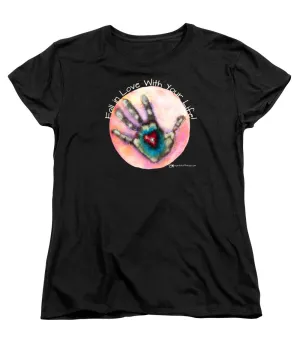 Fall In Love With Your Life - Women's T-Shirt (Standard Fit)