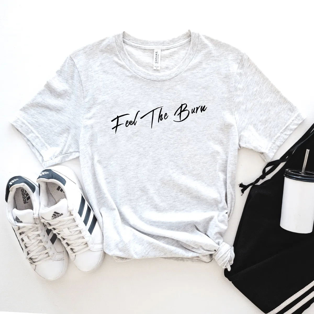 Feel The Burn - Bella Canvas Tee