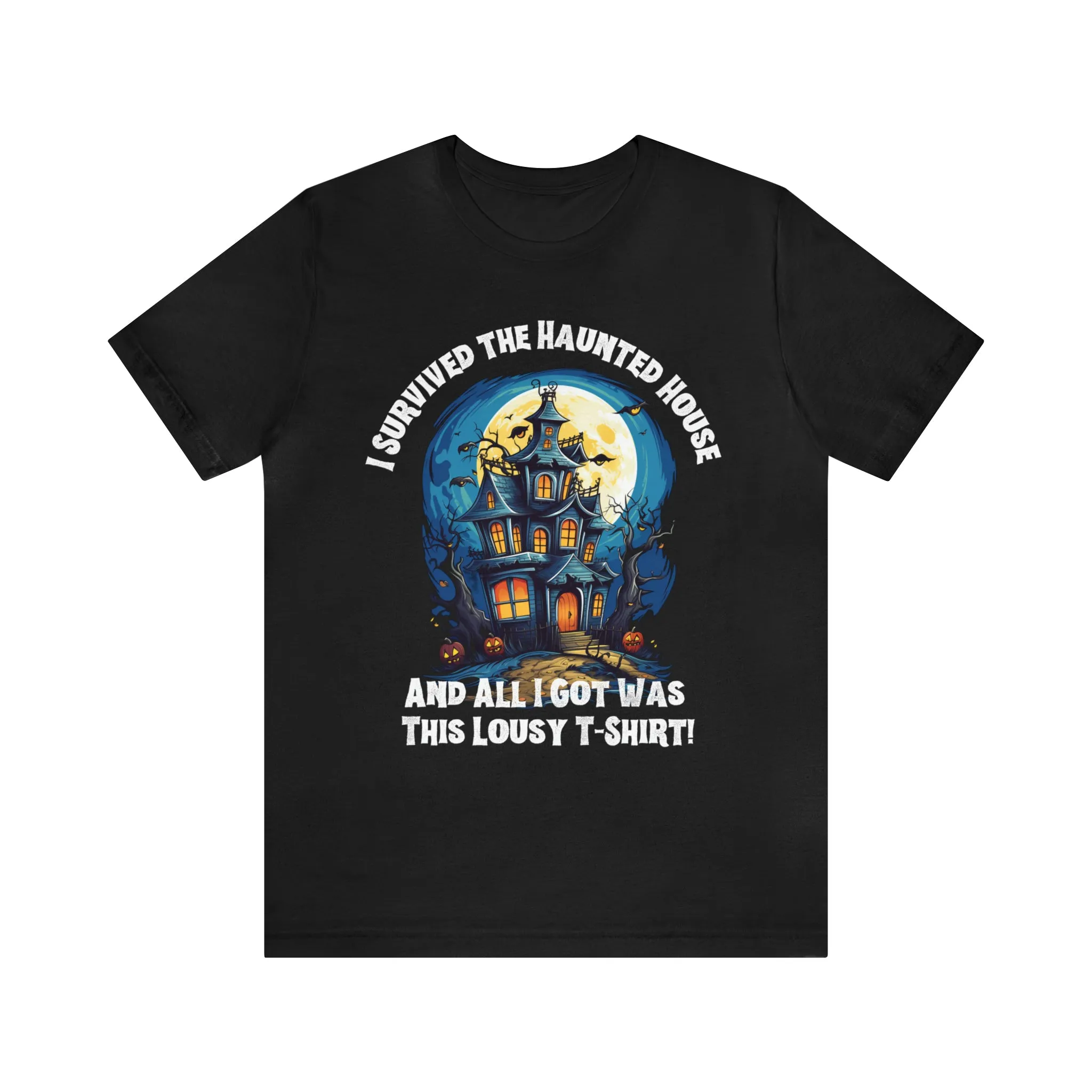 I Survived the Haunted House Halloween T-Shirt | All I Got Was This Lousy Tee |  Bella Canvas 3001Unisex | Spooky House Short Sleeve Tshirt
