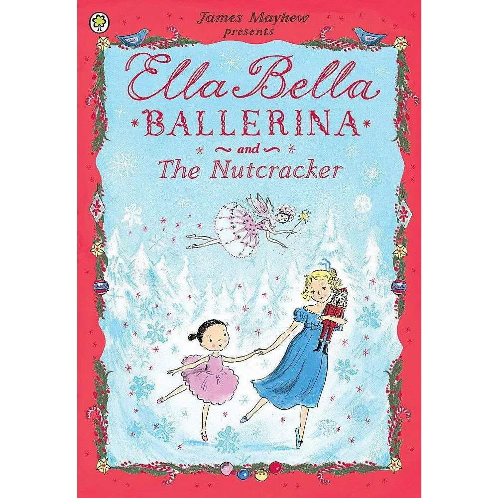 James Mayhew Ella Bella Ballerina Series 4 Books Collection Set (Swan Lake,Sleeping Beauty,Nutcracker,Cinderella)