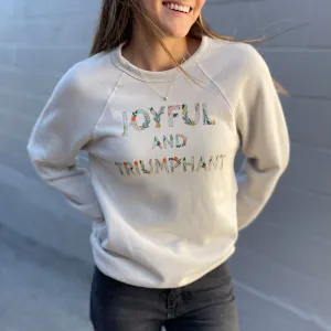 Joyful   Triumphant Sweatshirt in Heather Dust