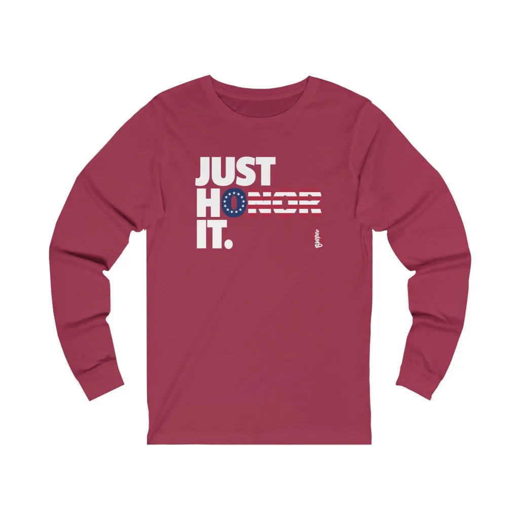 Just Honor It (Betsy Ross) - Unisex Jersey Long Sleeve Tee