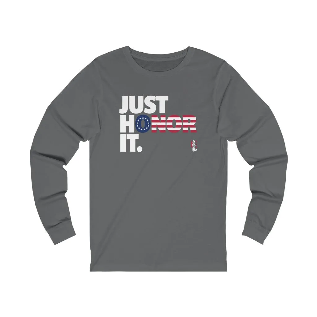 Just Honor It (Betsy Ross) - Unisex Jersey Long Sleeve Tee