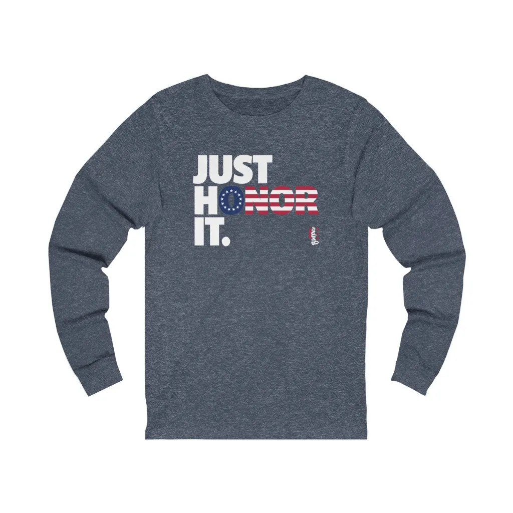 Just Honor It (Betsy Ross) - Unisex Jersey Long Sleeve Tee