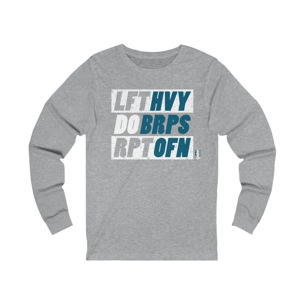 Lift Heavy Do Burpees Repeat Often - Unisex Jersey Long Sleeve Tee