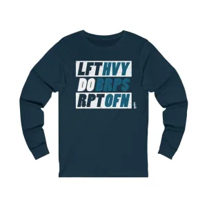Lift Heavy Do Burpees Repeat Often - Unisex Jersey Long Sleeve Tee