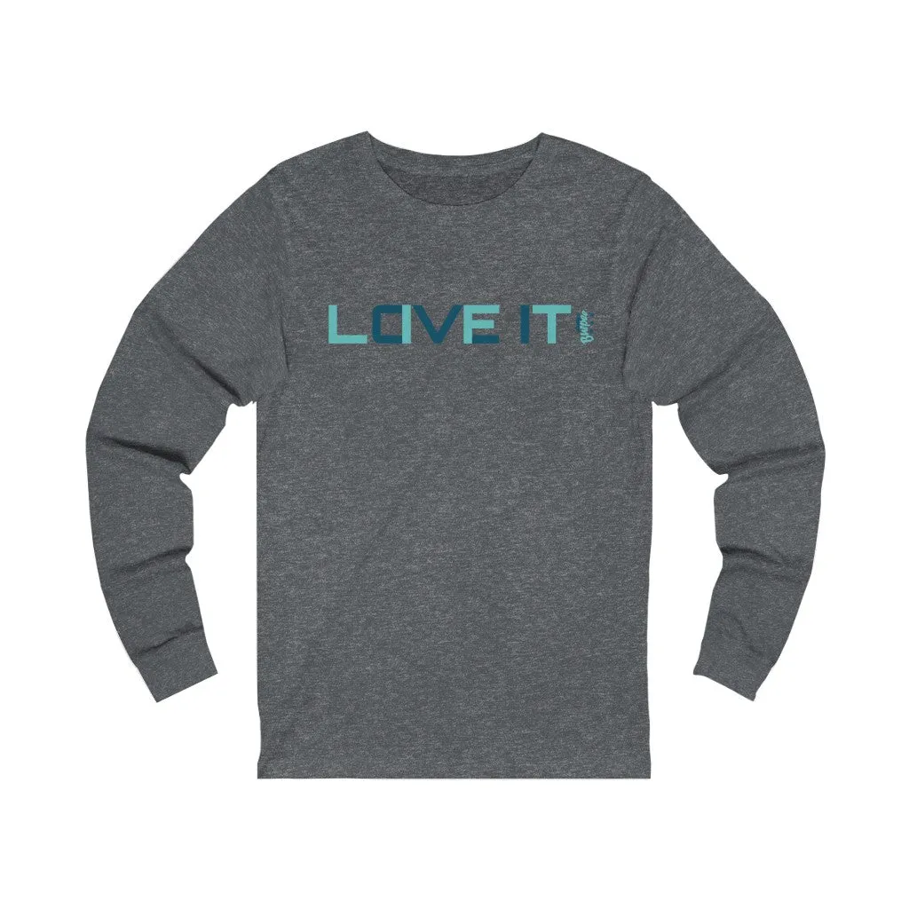 Lift, Love It - Unisex Jersey Long Sleeve Tee
