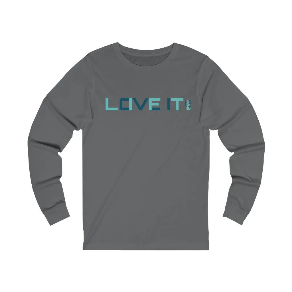 Lift, Love It - Unisex Jersey Long Sleeve Tee