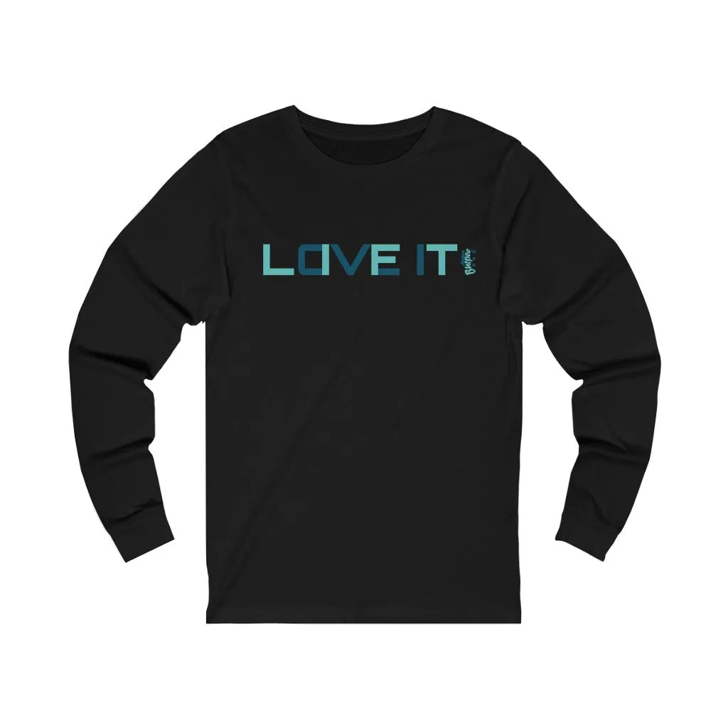 Lift, Love It - Unisex Jersey Long Sleeve Tee