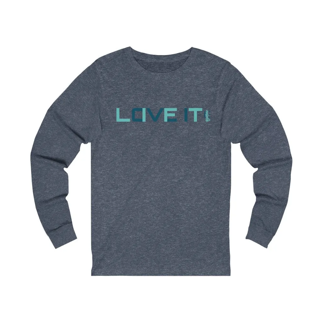 Lift, Love It - Unisex Jersey Long Sleeve Tee