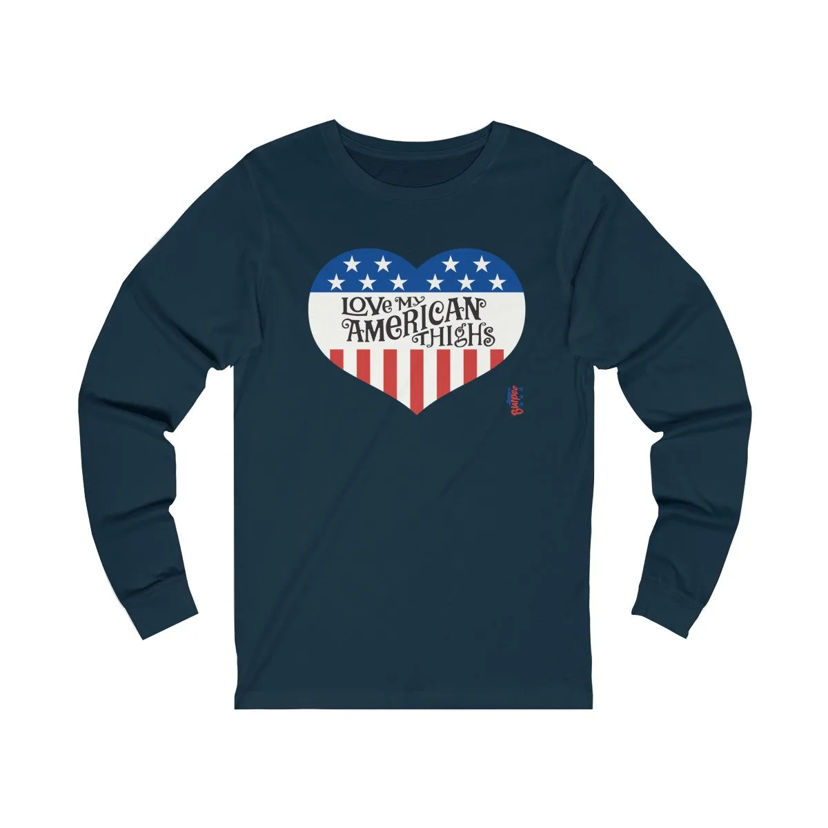 Love My American Thighs - Unisex Jersey Long Sleeve Tee