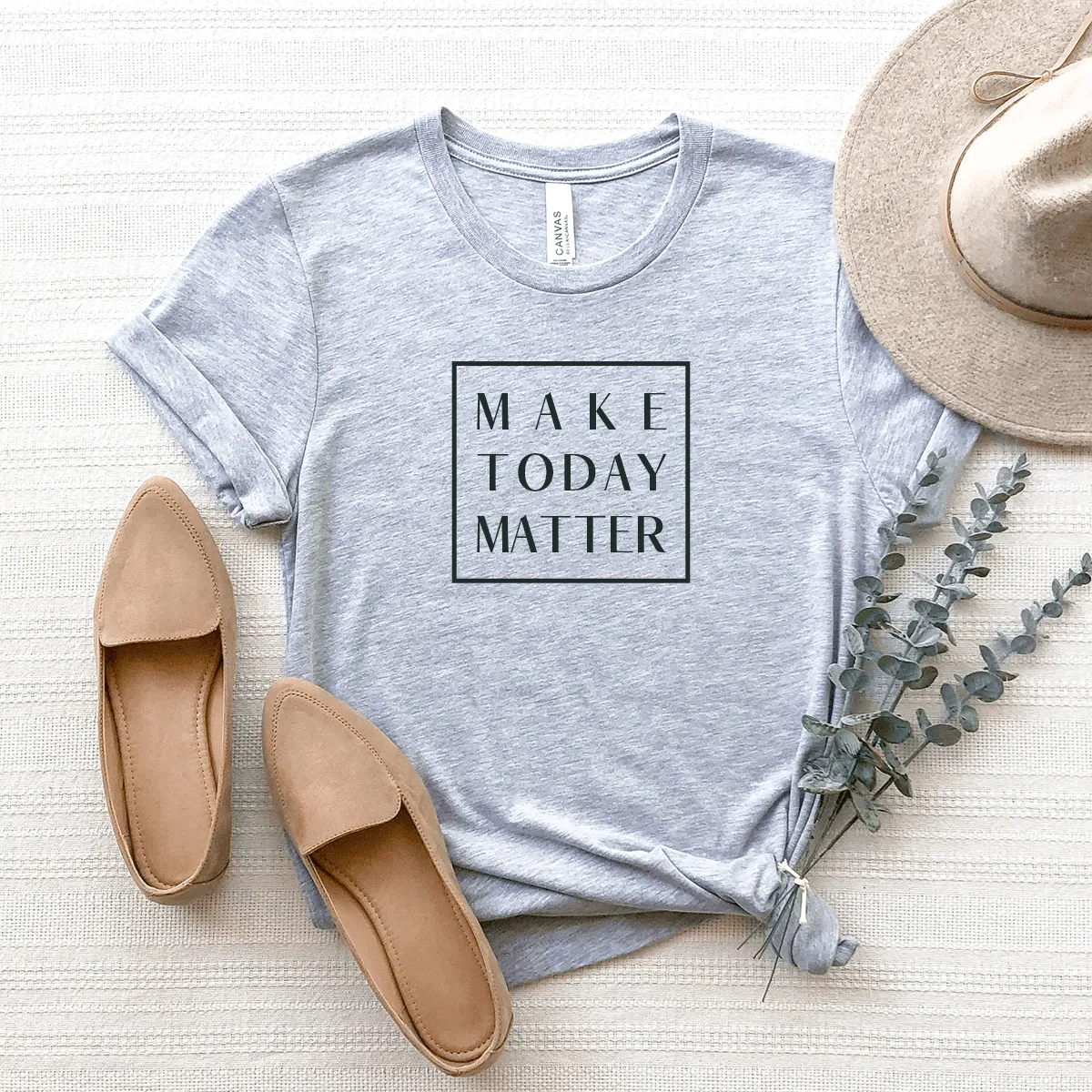 Make Today Matter - Bella Canvas Tee