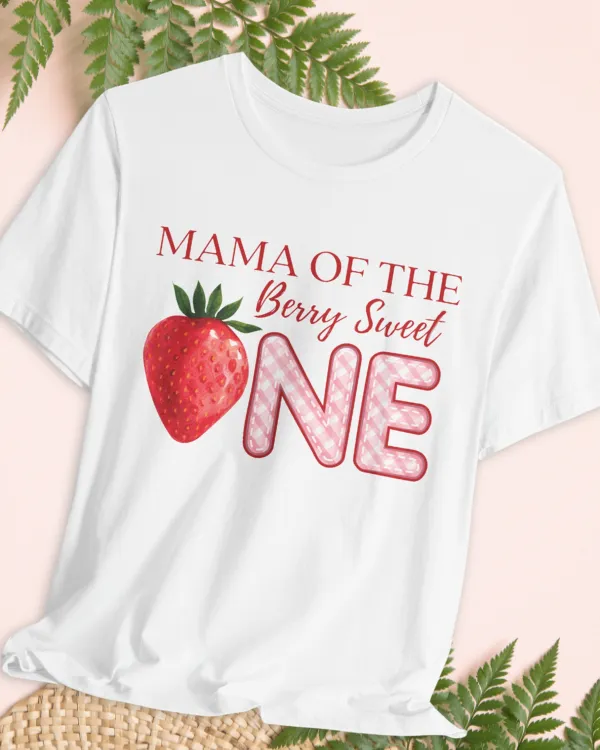 'Mama of the Berry Sweet One" Women's t-shirt