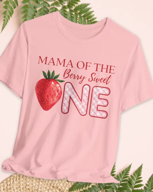 'Mama of the Berry Sweet One" Women's t-shirt