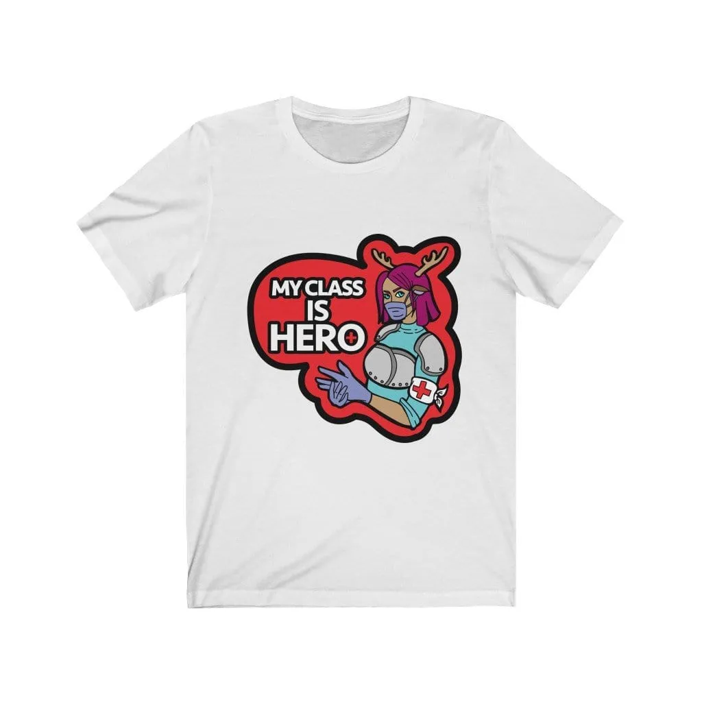 My Class is Hero Tee Shirt