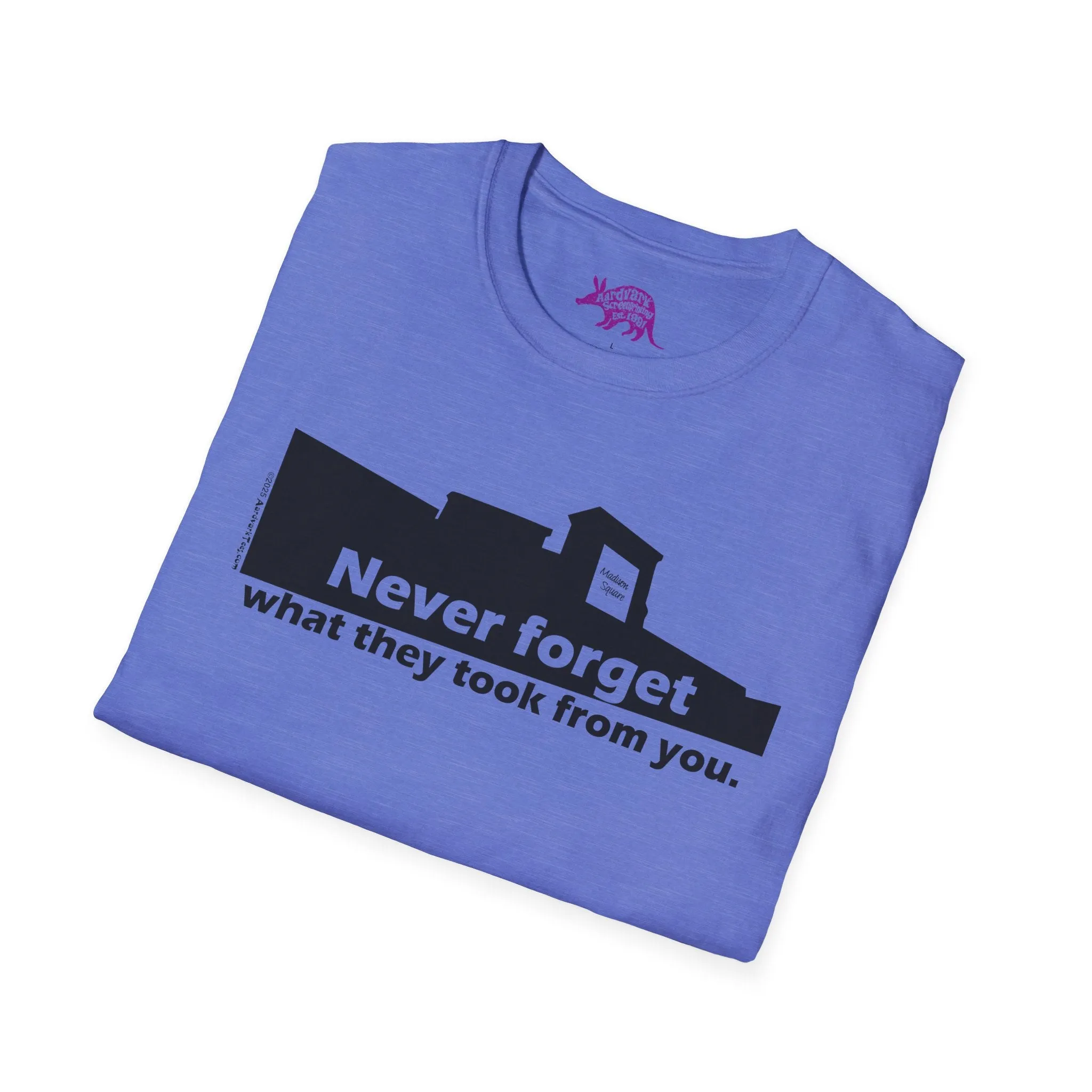 Never Forget What They Took From You Madison Square Mall Unisex T-Shirt - Huntsville