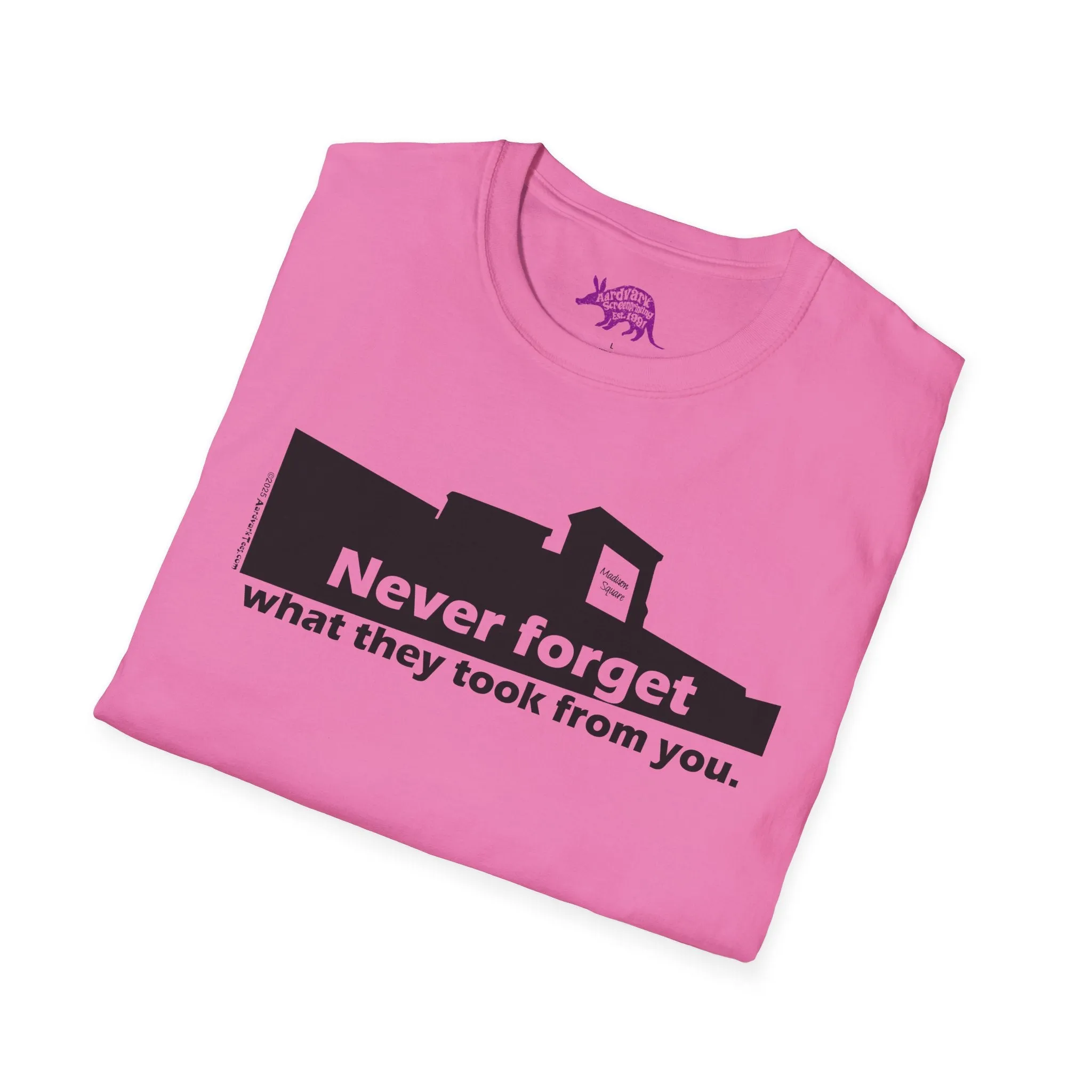 Never Forget What They Took From You Madison Square Mall Unisex T-Shirt - Huntsville