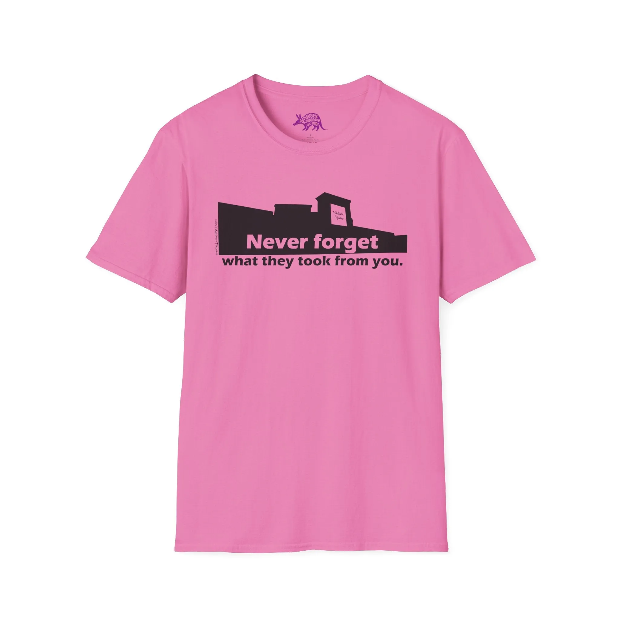 Never Forget What They Took From You Madison Square Mall Unisex T-Shirt - Huntsville