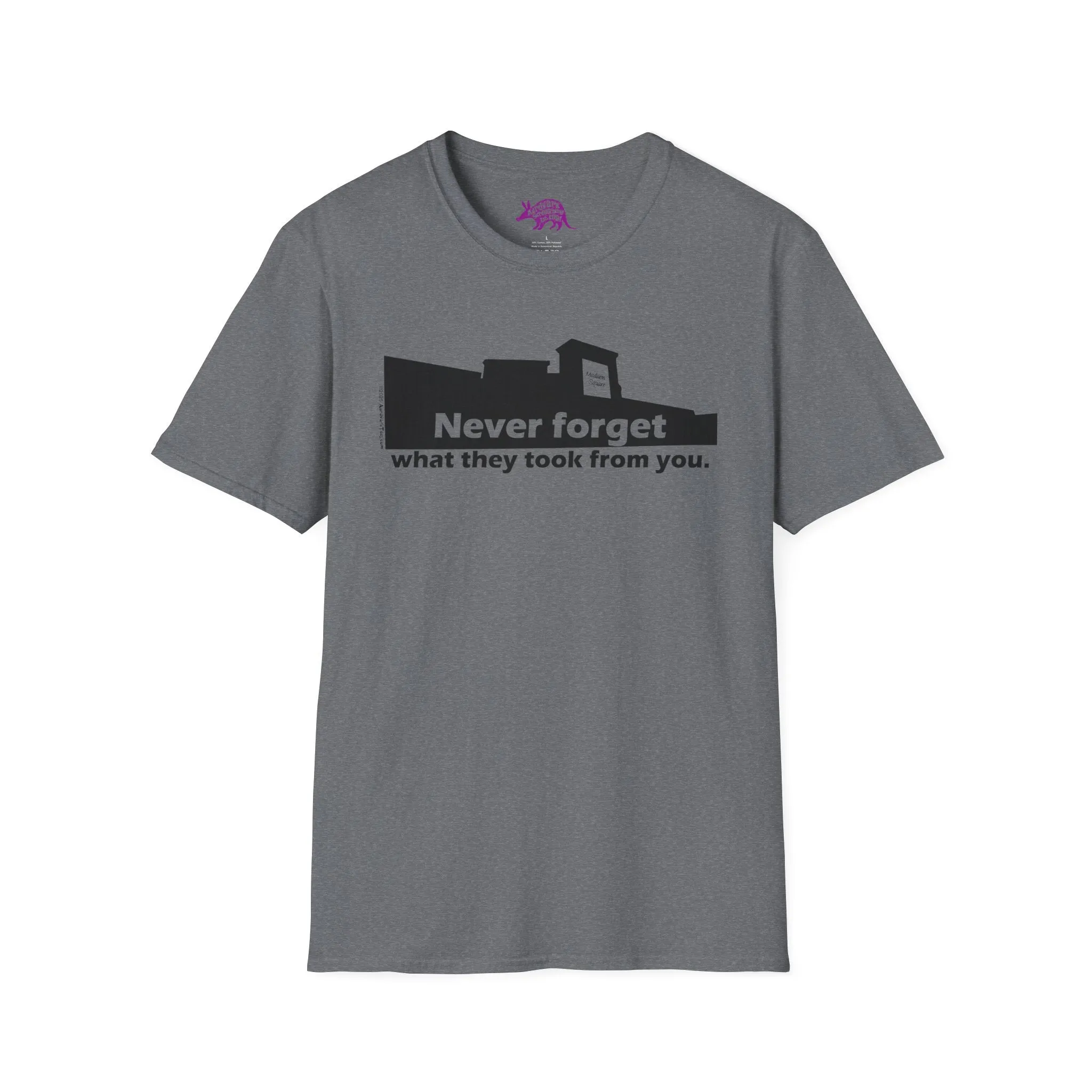 Never Forget What They Took From You Madison Square Mall Unisex T-Shirt - Huntsville