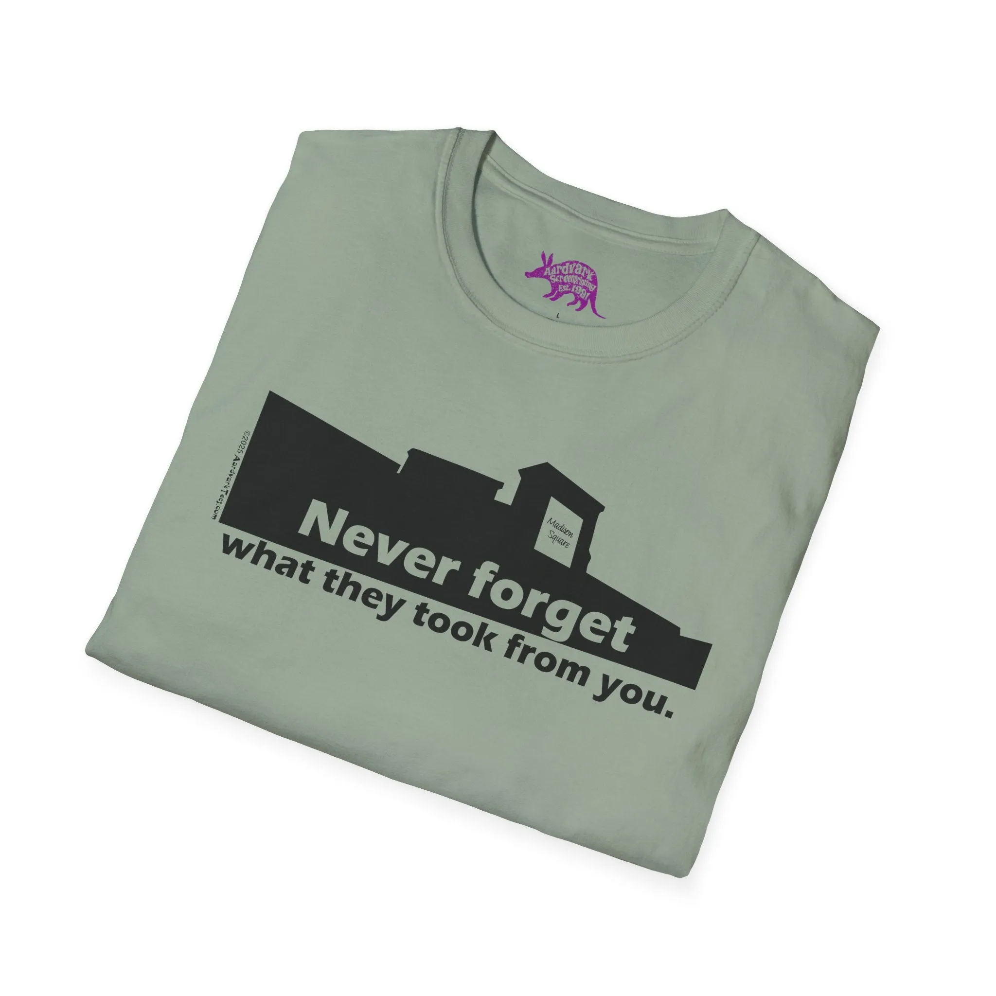 Never Forget What They Took From You Madison Square Mall Unisex T-Shirt - Huntsville