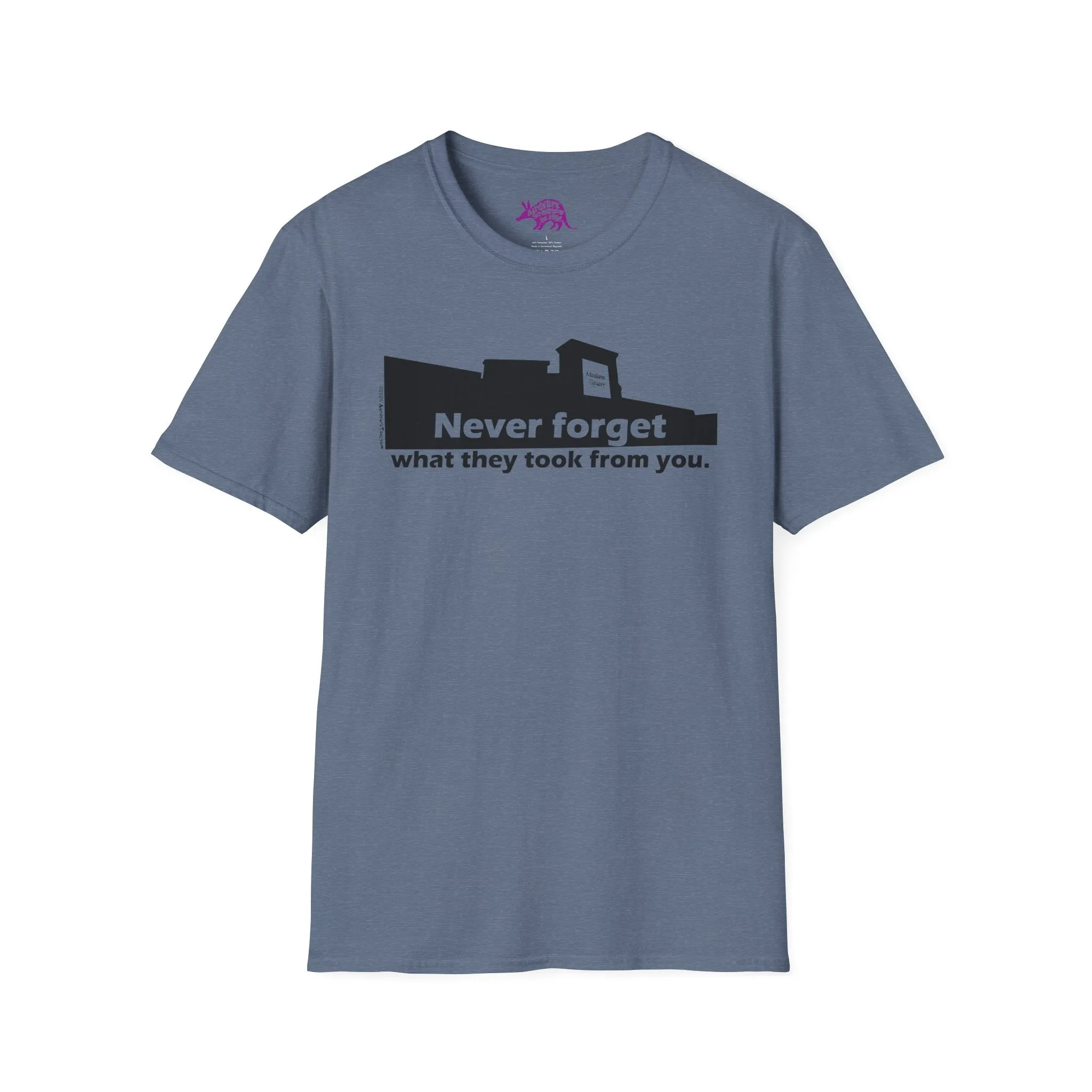 Never Forget What They Took From You Madison Square Mall Unisex T-Shirt - Huntsville