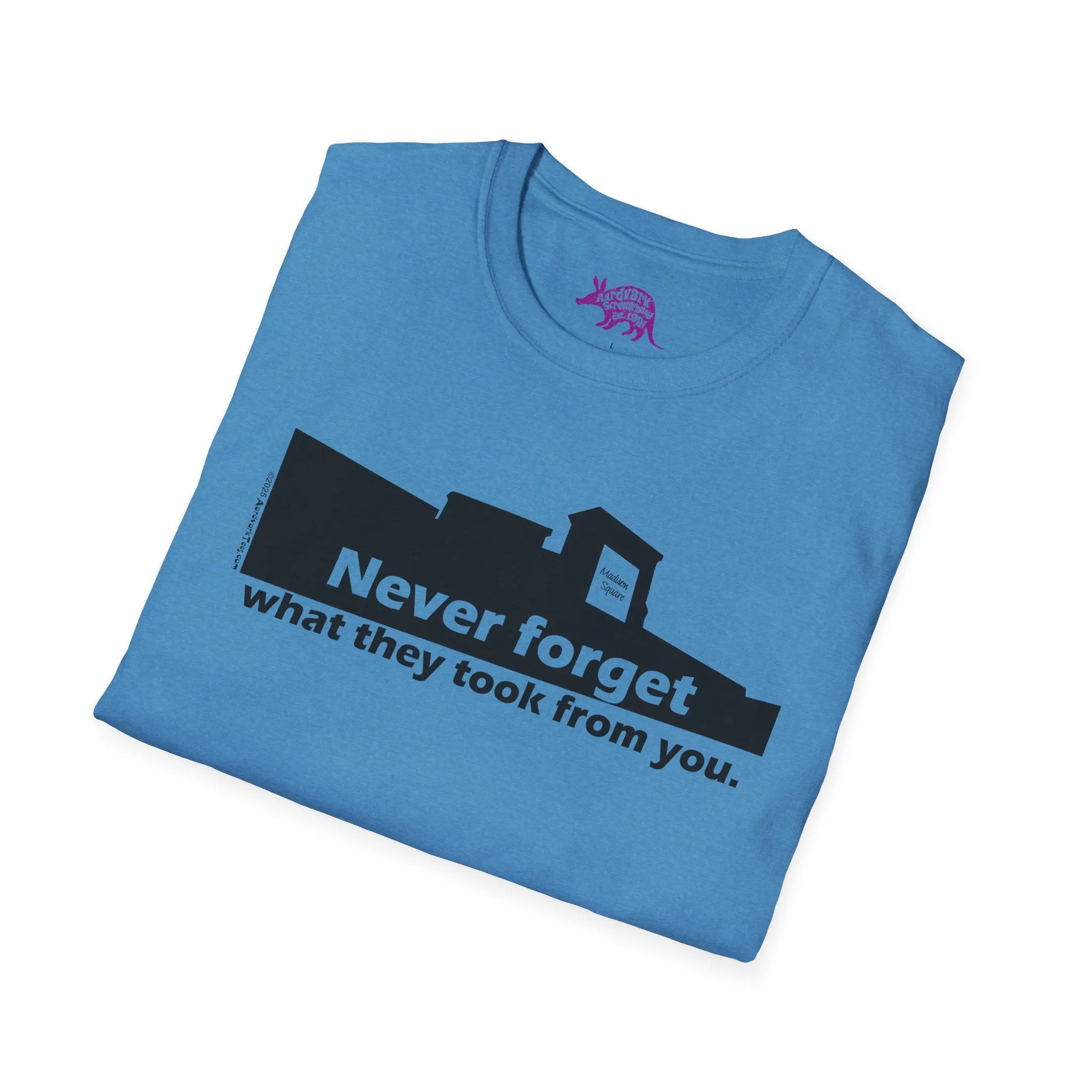 Never Forget What They Took From You Madison Square Mall Unisex T-Shirt - Huntsville