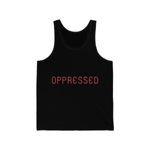 OPPRESSED