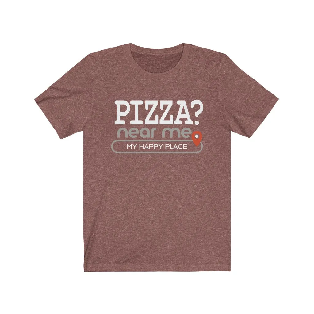 Pizza? near me - Mens and Womens Workout T Shirt