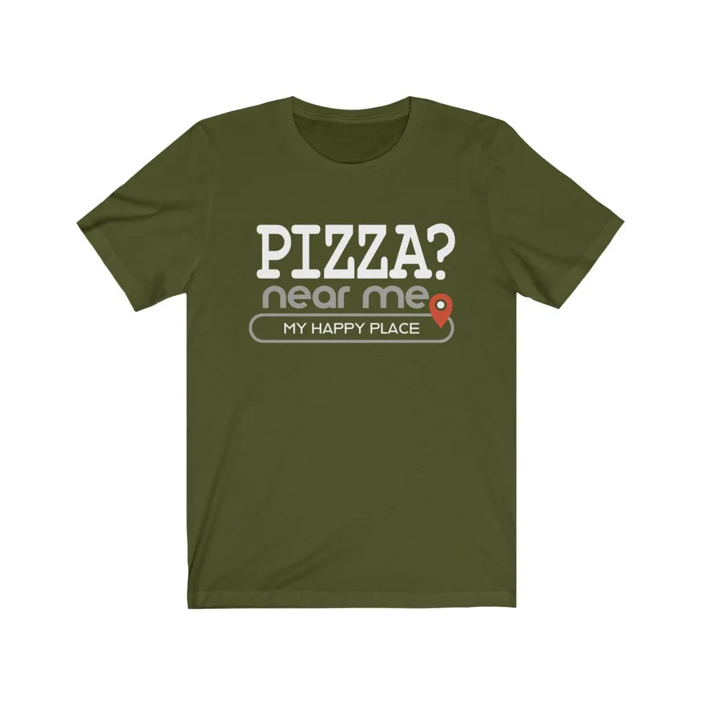 Pizza? near me - Mens and Womens Workout T Shirt