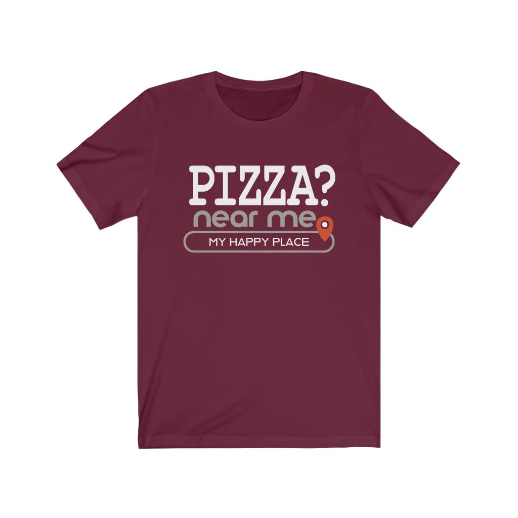 Pizza? near me - Mens and Womens Workout T Shirt