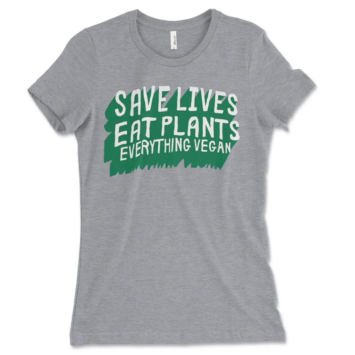 Save Lives Eat Plants Women's Shirt