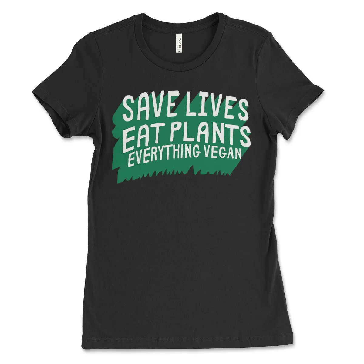Save Lives Eat Plants Women's Shirt