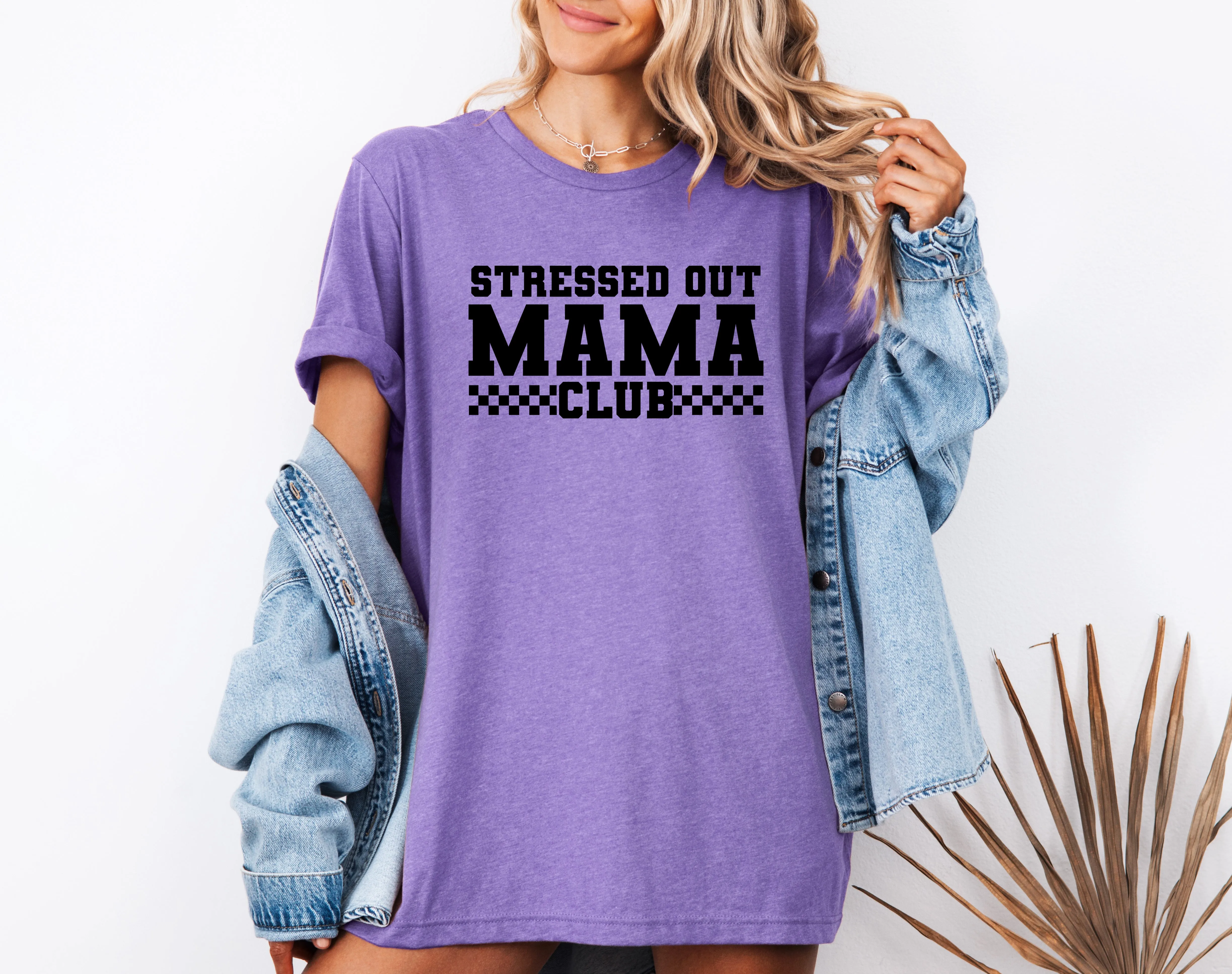 Stressed Out Mama Club  - Bella   Canvas Unisex Adult Tee