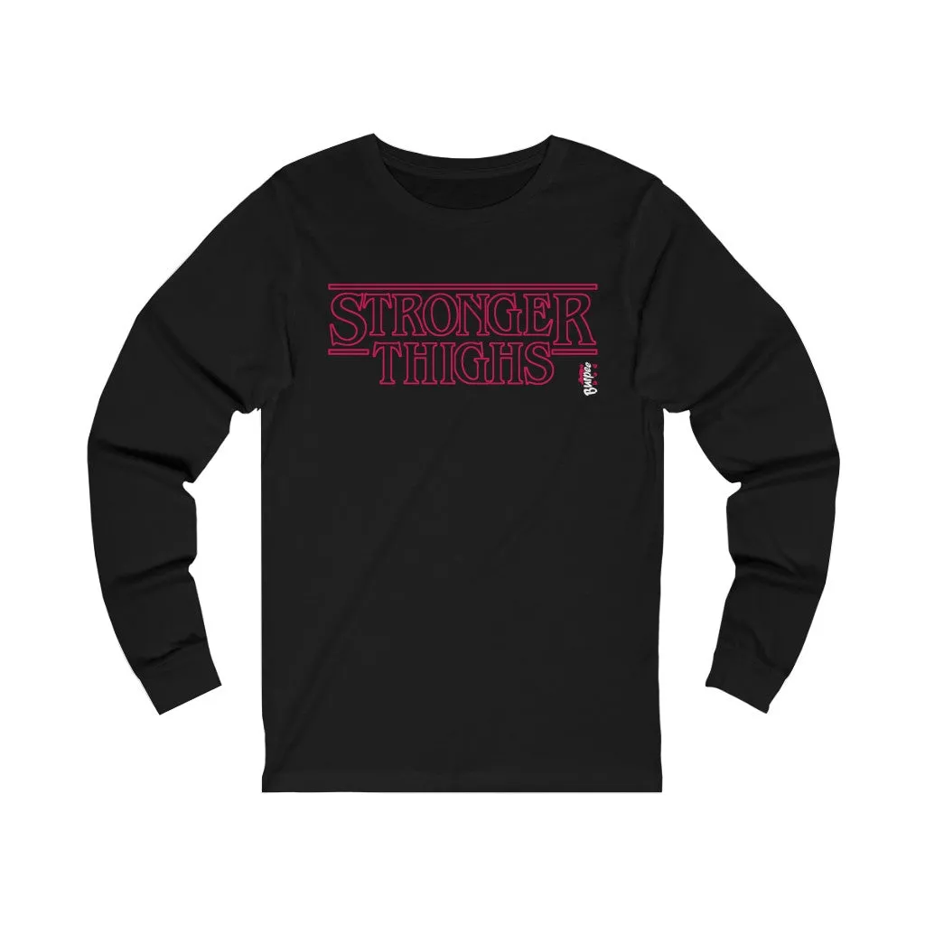 Stronger Thighs - Unisex Jersey Long Sleeve Tee